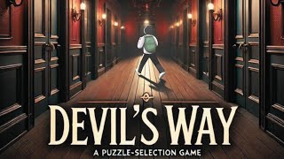 Will we make the right choices - Devil's Way COMPLETE PLAYTHROUGH
