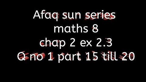 square root and cube root of real numbers || Afaq sun series 8 || ex 2.3