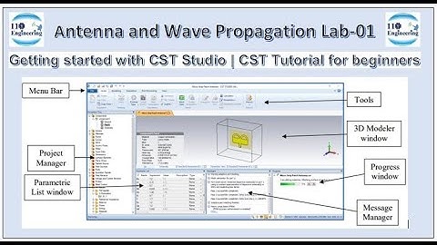 Getting started with CST Studio | CST Tutorial for beginners | Antenna and Wave Propagation Lab-01