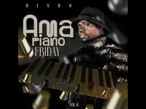 Dj Dinho – Amapiano Friday vol. 5 Mix