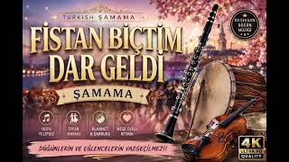 Fistanı Biçtim Dar Geldi & Şamama Kına Gecesi & Düğün Çiftetellisi 💃🔥