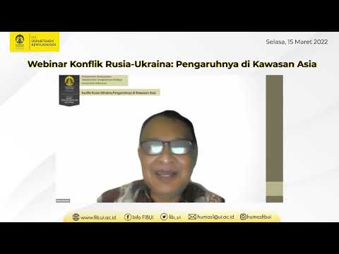 Webinar Konflik Ukraina-Rusia: Pengaruhnya di Kawasan Asia