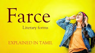 FARCE explained in Tamil | Literary forms | Dramatic forms | with notes