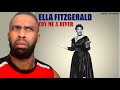 FIRST TIME HEARING Ella Fitzgerald Cry me a river REACTION