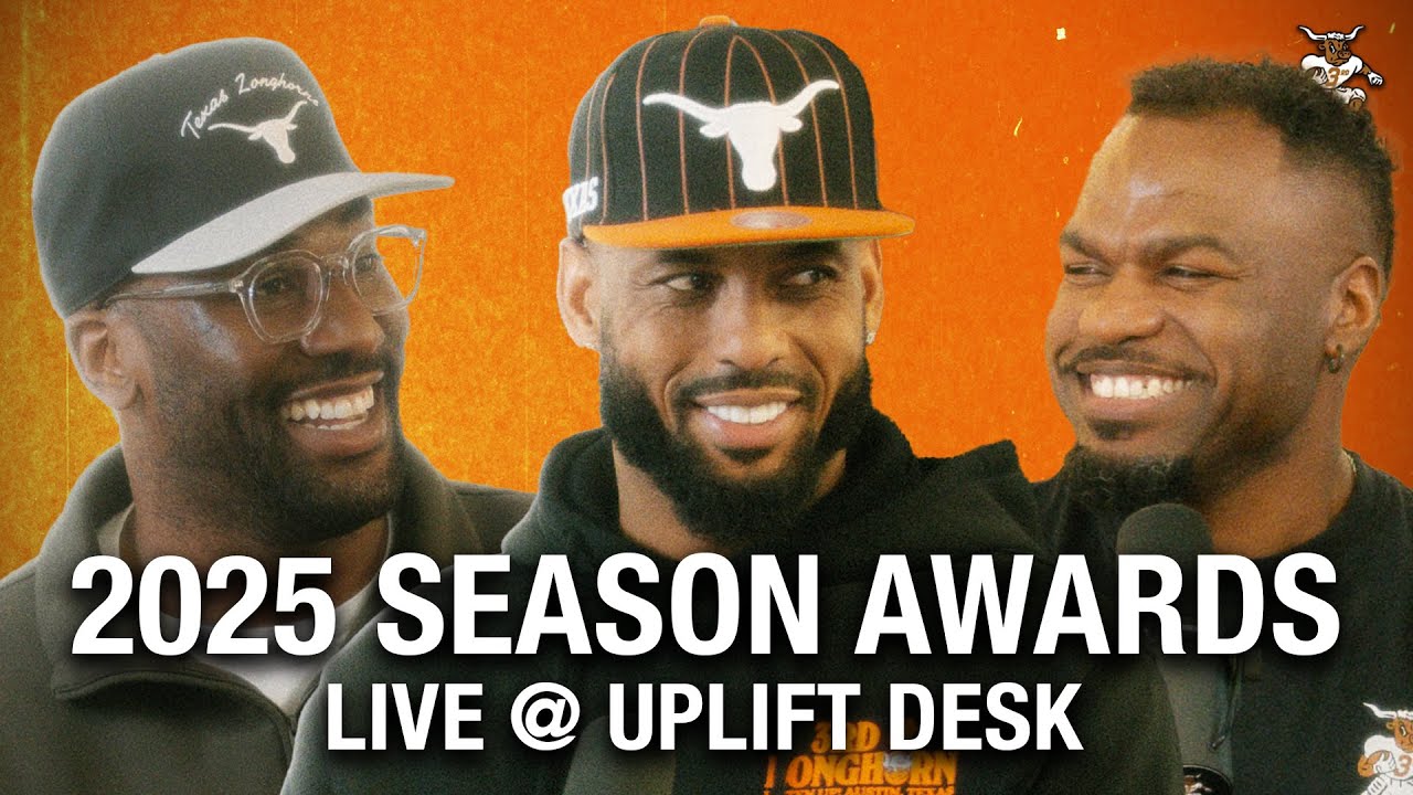 The 2025 Texas Longhorn Football Season Awards (The Threevos) - Live @ UPLIFT Desk
