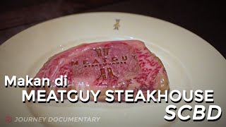 EPS 008: Makan Steak di MeatGuy Steakhouse SCBD