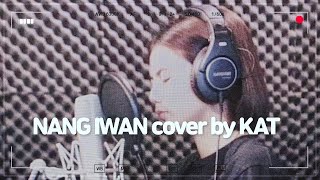 MARIANO \& KAT , NANG IWAN COVER BY KAT \/ SY TALENT ENTERTAINMENT