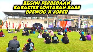 BEGINI PERBEDAAN KARAKTER BASS BREWOG AUDIO \u0026 JOKER DI LEBAR STADION 
