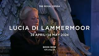 The Royal Opera: Lucia di Lammermoor trailer
