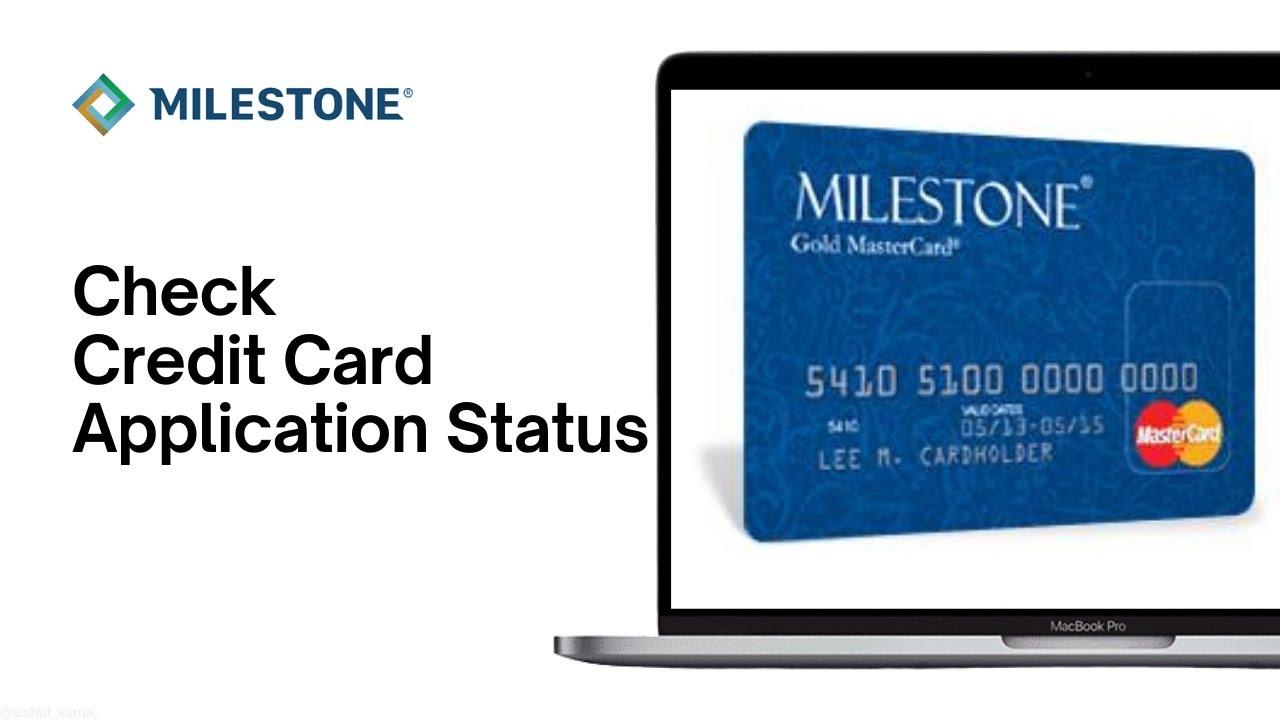 How to Check Milestone Credit Card Application Status
