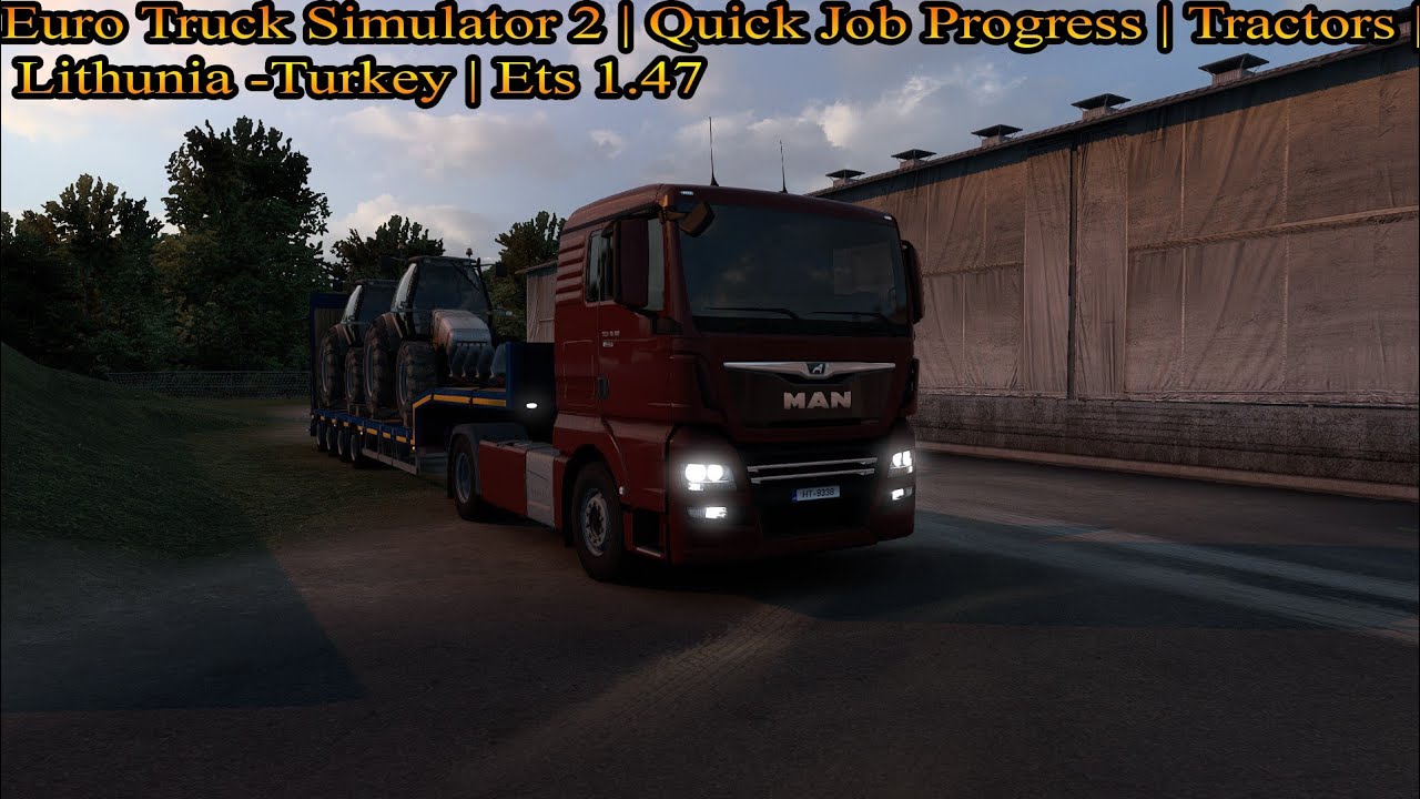 Euro Truck Simulator 2 | Quick Job Progress | Tractors | Lithuania ...