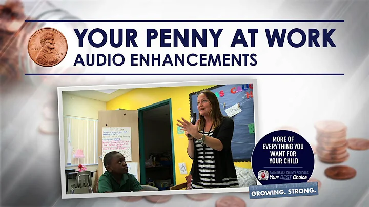 Your Penny at Work:  Audio Enhancements