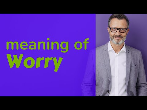 चिंता | चिंता का अर्थ