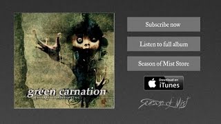 Video thumbnail of "Green Carnation - When I Was You"