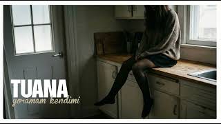 TUANA - Yoramam Kendimi [AI Cover]
