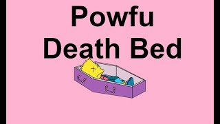 Powfu - Death Bed (Lyrics)