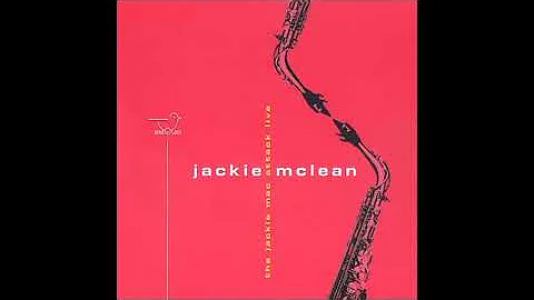 Jackie McLean  The Jackie Mac Attack Live