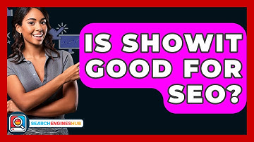Is Showit Good For SEO? - SearchEnginesHub.com