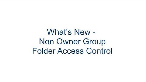 DDM Release 2021.08 -  Non Owner Group Folder Access Control