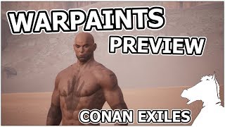 WARPAINTS PREVIEW (Male) | CONAN EXILES