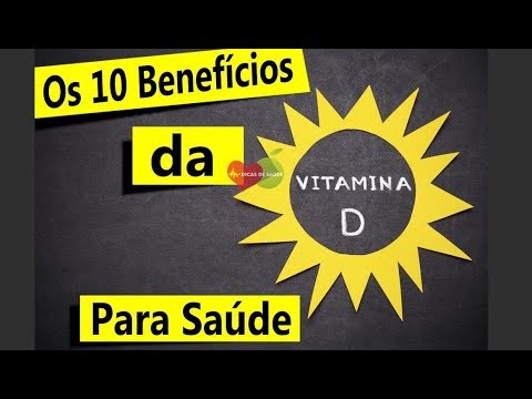 Os 10 Benefícios da Vitamina D Para Saúde | Dicas de Saúde