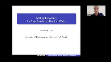 Jean Bertoin (Zürich), Scaling exponents of step reinforced random walks, 2nd June 2020