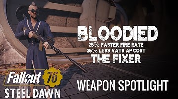 Bloodied Faster Fire Rate The Fixer - Fallout 76 Weapon Spotlight