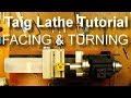 Taig Lathe - Facing and Turning Operations