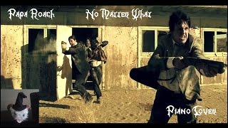 Video thumbnail of "Papa Roach - No Matter What (Piano Cover)"