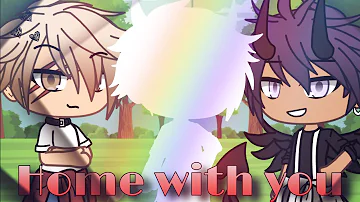 Home With You || Music Video , Male Version || 400+ Subs || Gacha life