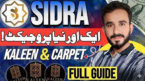 Sidra New Project Kaleen & Carpet | Sidra Chain Share Update 