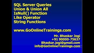07 SQL Server Queries - Union, Union All, IsNull, Like, String Functions