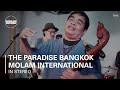 The paradise bangkok molam international band  boiler room in stereo