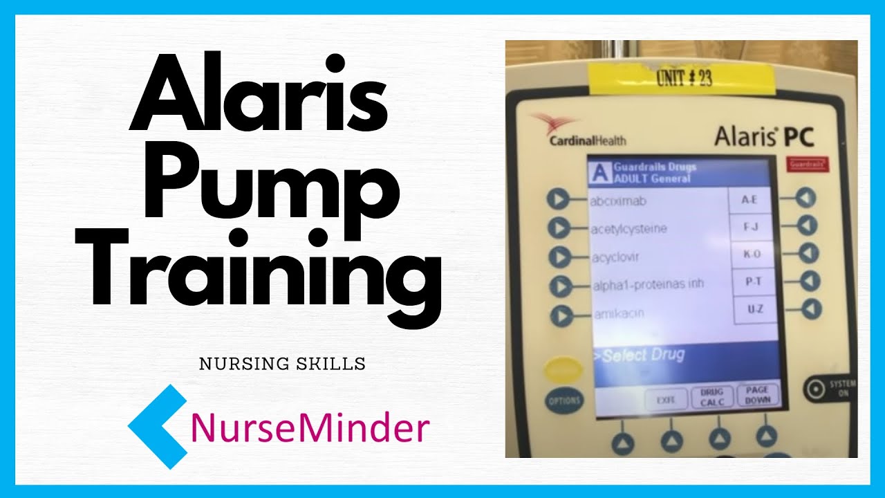 Alaris IV Pump Training for Nurses - YouTube