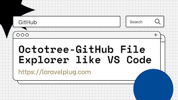 Octotree -  GitHub File Explorer like VS Code