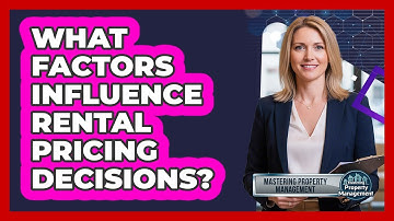 What Factors Influence Rental Pricing Decisions?