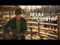 Country Music Songs Live – Best Country Love Songs and Classic Country Music Forever