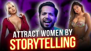 How To Build Attraction & Comfort By Storytelling | Top 5 Rules - With Examples || Hindi