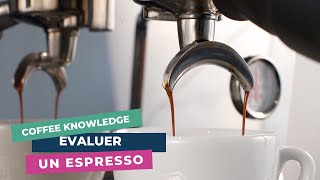 Evaluer un espresso