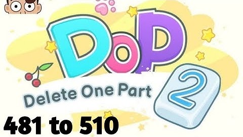 Dop 2 Displace One Part Level 481 to 510 Walkthrough Solution (iOS, Android)