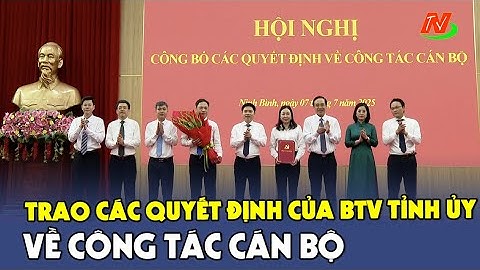 Công bố các Quyết định của BTV Tỉnh ủy về công tác cán bộ của 4 Đảng bộ trực thuộc Đảng bộ tỉnh