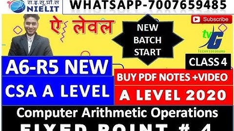 A LEVEL CSA A6-R5 (Computer Arithmetic Operations FIXED POINT ) # 4 |A LEVEL NEW SYLLABUS CLASS 4
