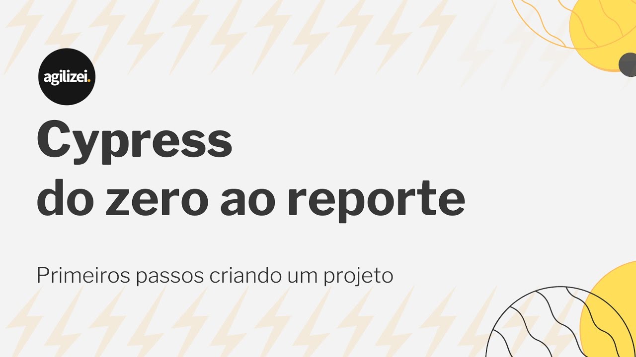 Cypress - passo a passo para criar o primeiro projeto e testes