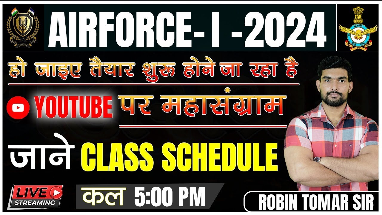 Airforce 1 2024 XY group Class Schedule Information by Robin tomar sir