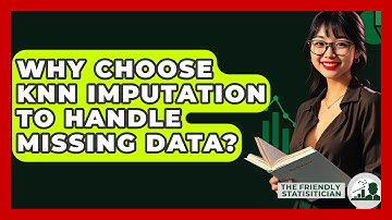 Why Choose KNN Imputation To Handle Missing Data? - The Friendly Statistician