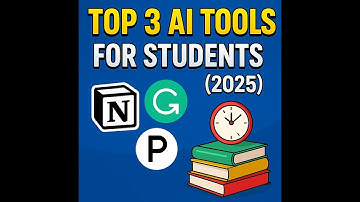 Top 3 AI Tools for Students 2025
