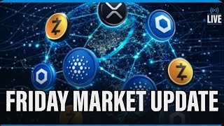 🚨LIVE:  FRIDAY MARKET UPDATE, BTC, ETH, XRP, ADA