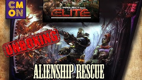 Project ELITE  / Alienship Rescue  / Unboxing