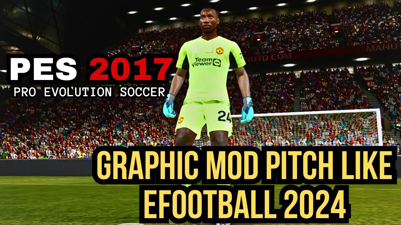 PES 2017 GRAPHIC MOD PITCH LIKE EFOOTBALL 2024 | PES 2017 INDONESIA ...