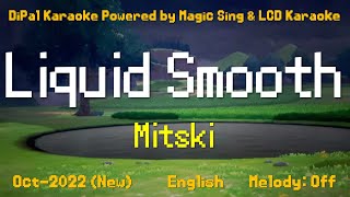 Liquid Smooth - Mitski Karaoke | DiPal Karaoke with Magic Sing App
